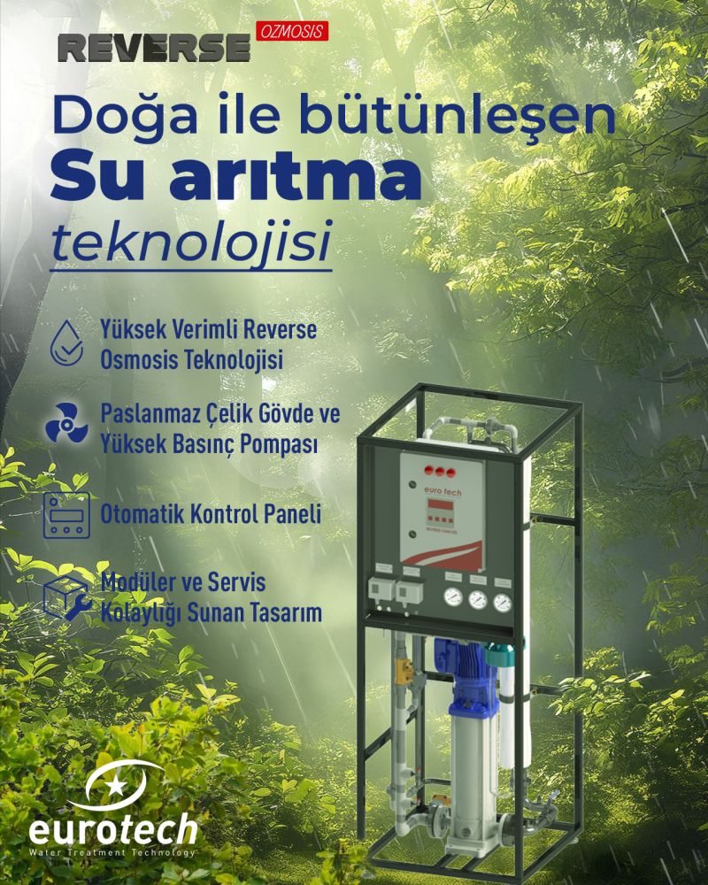Doğa ile Uyumlu Su Arıtma Teknolojisi: Eurotech Reverse Osmosis Sistemleri